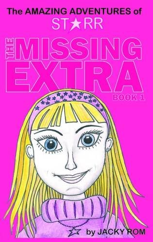 Cover image : The Missing Extra (The Amazing Adventures of Starr)