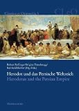 Herodot und das Persische Weltreich. Herodotus and the Persian Empire (Classica Et Orientalia) - 