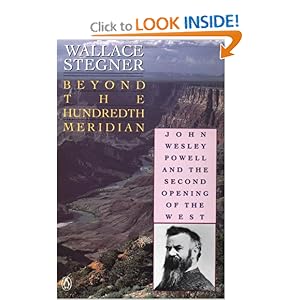 Beyond the Hundredth Meridian - Wallace Stegner
