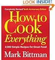 How to Cook Everything (Completely Revised 10th Anniversary Edition), Completely Revised 10th Anniversary Edition