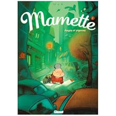 Mamette, Tome 1 : Anges et pigeons