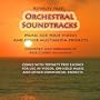 Orchestral Soundtracks - Music For Your Videos And Other Multimedia Projects