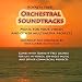 Orchestral Soundtracks - Music For Your Videos And Other Multimedia Projects