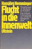 Produkt-Bild: Flucht in die Innenwelt. Prim&auml;rtherapie als Meditation der Kindheit