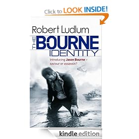 The Bourne Identity: The Bourne Saga: Book One (Bourne 1)