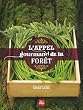 L'appel gourmand de la for�t