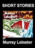 9 Short Stories of Murray Leinster