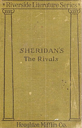 The Rivals: A Comedy (The Riverside Literature Series)