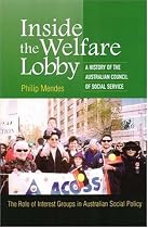 Inside the Welfare Lobby: A History of the Australian Council of Social Service - The Role of Interest Groups in Australian Social Policy