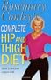 ROSEMARY CONLEY'S COMPLETE HIP AND THIGH DIET