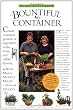 McGee & Stuckey's Bountiful Container: Create Container Gardens of Vegetables, Herbs, Fruits, and Edible Flowers