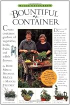 McGee & Stuckey's Bountiful Container: A Container Gardens of Vegetables, Herbs, Fruits, and Edible Flowers