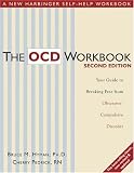 Buy : The OCD Workbook: Your Guide to Breaking Free from Obsessive-Compulsive Disorder
