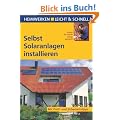 Selbst Solaranlagen installieren: Schritt f�r Schritt richtig gemacht