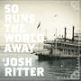 So Runs the World Away [Vinyl]