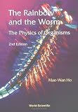 The Rainbow and the Worm: The Physics of Organisms