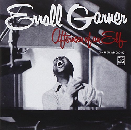 Erroll Garner - Afternoon of an Elf - Complete recordings (+Solitaire & Errol)
