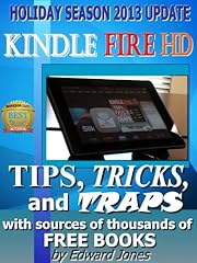 Kindle Fire HD Tips, Tricks and Traps: A How-To Tutorial for the Kindle Fire HD