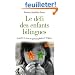 Le d�fi des enfants bilingues : Grandir et vivre en parlant plusieurs langues