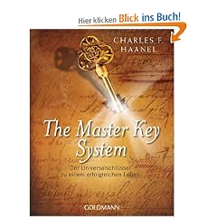 The Master Key System: Der Universalschl�ssel zu einem erfolgreichen Leben