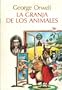 LA Granja De Los Animales/Animal Farm (Spanish Edition)
