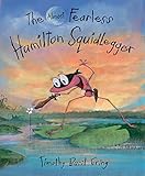 The almost fearless Hamilton Squidlegger