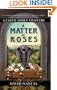 A Matter of Roses (Faith Abbey Mystery Series, Book 1)