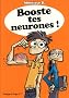 Booste tes neurones !