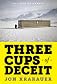 Three Cups of Deceit