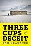 Three Cups of Deceit