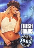 WWE: Trish Stratus - 100% Stratusfaction