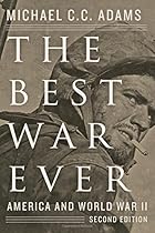 The Best War Ever: America and World War II (The American Moment) The Best War Ever: America and World War II (The American Moment)