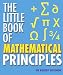 The Little Book of Mathematical Principles