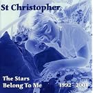ST. CHRISTOPHER STARS BELONG TO ME