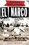El Narco: Inside Mexico's Criminal Insurgency