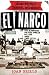 El Narco: Inside Mexico's Criminal Insurgency