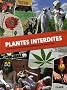 Plantes interdites : Une histoire des plantes politiquement incorrectes