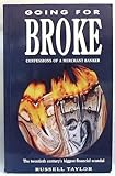 Going for broke : confessions of a merchant banker