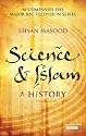 Science and Islam: A History