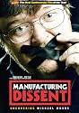 Manufacturing Dissent - Uncovering Michael Moore [2007] [DVD]