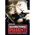 Manufacturing Dissent - Uncovering Michael Moore [2007] [DVD]
