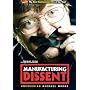 Manufacturing Dissent - Uncovering Michael Moore [2007] [DVD]
