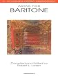 Arias for Baritone: G. Schirmer Opera Anthology