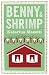Benny and Shrimp