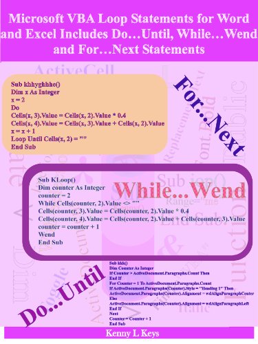 Microsoft VBA Loop Statements for Word and Excel Includes Do...Until, While...Wend and For...Next Statements (Microsoft VBA Codes Are Fun, Simple, and Easy to Learn In One Hour or Less Book 3)