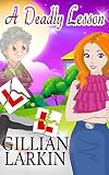 A Deadly Lesson (Storage Ghost Murders Book 5)