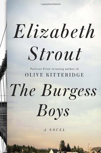 The Burgess Boys of Strout, Elizabeth on 26 March 2013