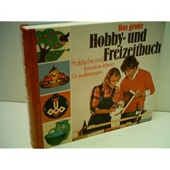 Hans A. Werner: Das gro�e Hobby-und Freizeitbuch