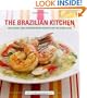 The Brazilian Kitchen: 100 Classic and Creative Recipes for the Home Cook