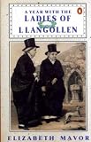 A year with the ladies of Llangollen